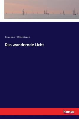 Das wandernde Licht [German] 3337362826 Book Cover