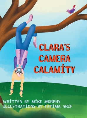 Clara's Camera Calamity 108825733X Book Cover