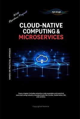 Cloud-Native Computing & Microservices B0GR7SCGF2 Book Cover