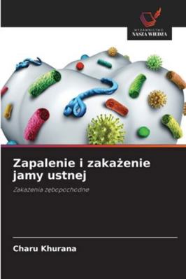 Zapalenie i zaka&#380;enie jamy ustnej [Polish] 6208712947 Book Cover