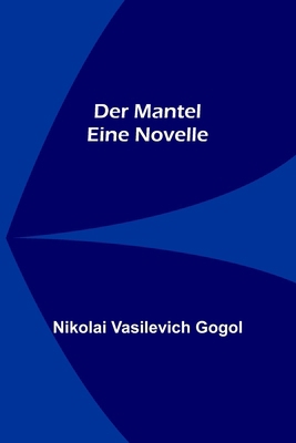 Der Mantel: Eine Novelle [German] 9356704570 Book Cover