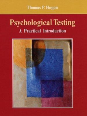Psychological Testing: A Practical Introduction 0471389811 Book Cover