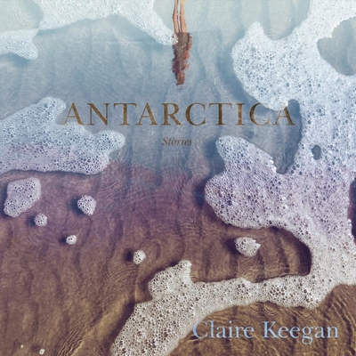 Antarctica: Stories B0BHTH9WF2 Book Cover