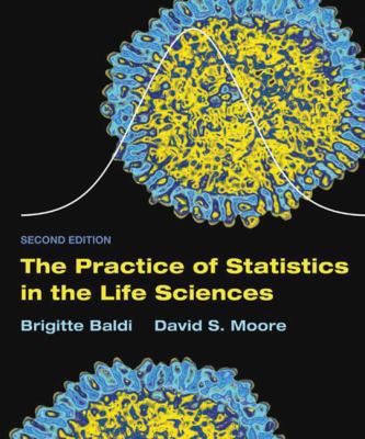 The Practice of Statistics in the Life Sciences 1429252359 Book Cover