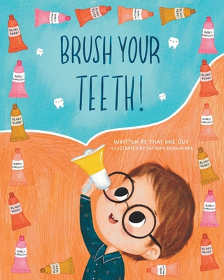 Brush Your Teeth! 1958935255 Book Cover