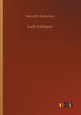 Lady Larkspur 3734046823 Book Cover