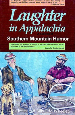 Laughter in Appalachia: Southern Mountain Humor 087483032X Book Cover