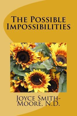 The Possible Impossibilities 1548163074 Book Cover
