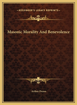 Masonic Morality And Benevolence 1169672353 Book Cover