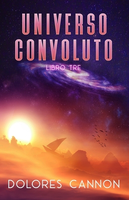 Universo Convoluto LIBRO TRE [Italian] 1950608441 Book Cover