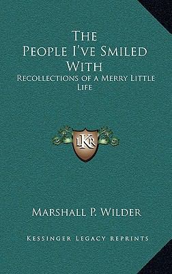 The People I've Smiled with: Recollections of a... 1163344524 Book Cover