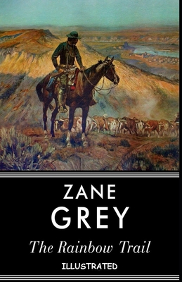 The Rainbow Trail Illustrated B08JRJ1YXM Book Cover