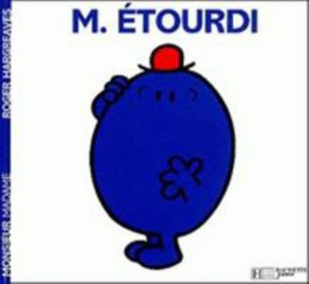 Monsieur Etourdi [French] 2012248470 Book Cover