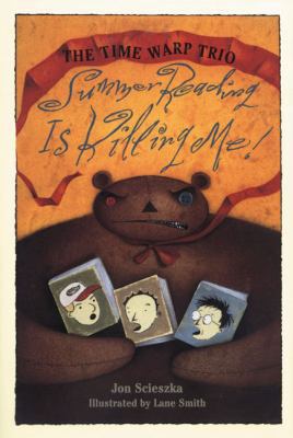 Summer Reading Is Killing Me (Time Warp Trio) 0670880418 Book Cover