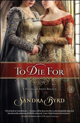 To Die For, 1: A Novel of Anne Boleyn B0076TLHAK Book Cover