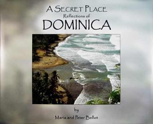 A Secret Place: Reflections of Dominica 0976056356 Book Cover