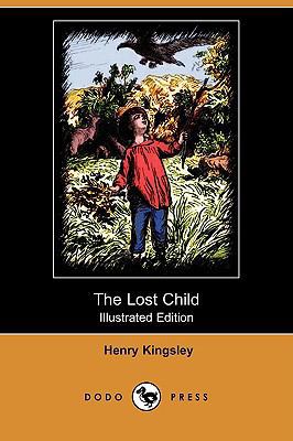 The Lost Child (Illustrated Edition) (Dodo Press) 1406577243 Book Cover