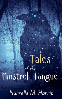 Tales of the Minstrel Tongue B0DNRTMH18 Book Cover