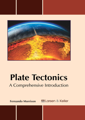 Plate Tectonics: A Comprehensive Introduction 1635492262 Book Cover