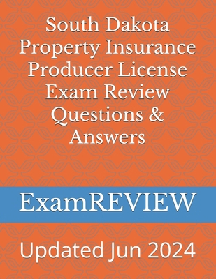 South Dakota Property Insurance Producer Licens... 1539149897 Book Cover