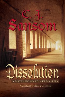 Dissolution by C J. Sansom Unabridged CD Audiobook 1449846602 Book Cover