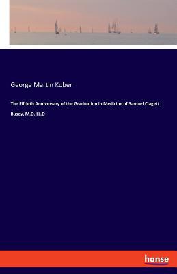 The Fiftieth Anniversary of the Graduation in M... 3337776221 Book Cover