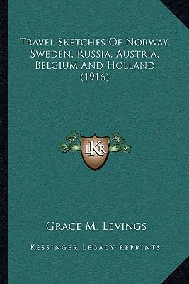 Travel Sketches Of Norway, Sweden, Russia, Aust... 1165777525 Book Cover