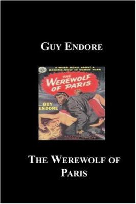 The Werewolf of Paris 1596541075 Book Cover