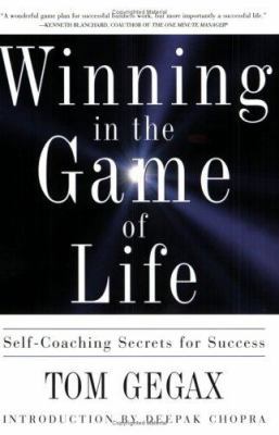 Winning in the Game of Life: Self-Coaching Secr... 0974067504 Book Cover