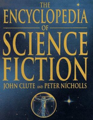 The Encyclopedia of Science Fiction 0312096186 Book Cover