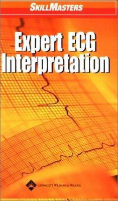 Expert ECG Interpretation 1582552061 Book Cover
