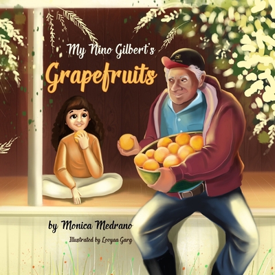 My Nino Gilbert's Grapefruits B07Y4MW42Q Book Cover