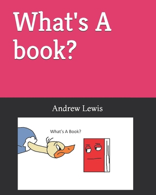 What's A book? B0F4WK9JBB Book Cover