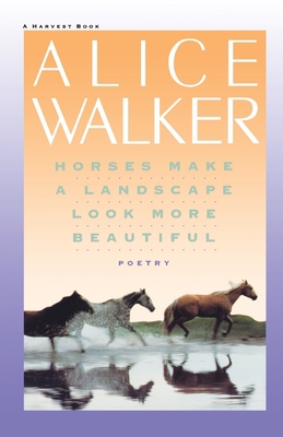 Horses Make a Landscape Look More Beautiful 0156421739 Book Cover
