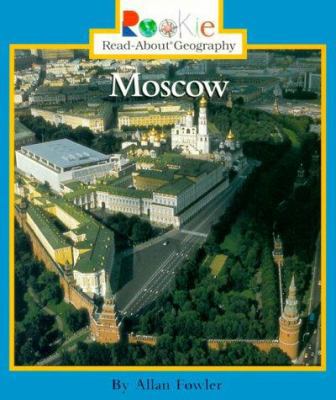 Moscow (Rookie Read-About Geography) 0516265571 Book Cover
