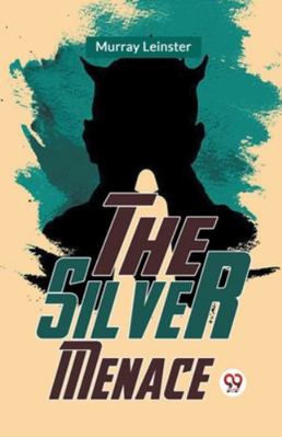 The Silver Menace 9358595205 Book Cover