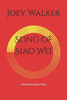 Song of Siao Wei B0C9SNKBKT Book Cover