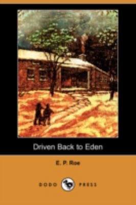 Driven Back to Eden (Dodo Press) 1406567019 Book Cover