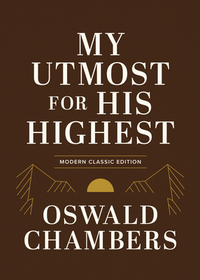 My Utmost for His Highest: Modern Classic Langu... 1640704205 Book Cover