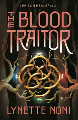 The Blood Traitor (The Prison Healer Book 3) 176089754X Book Cover
