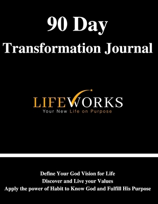 90 Day Transformation Journal: Your New Life on... B08P1NSV99 Book Cover