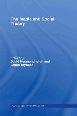 The Media and Social Theory 0415447992 Book Cover