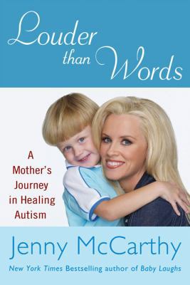 Louder Than Words: A Mother's Journey in Healin... 0525950117 Book Cover