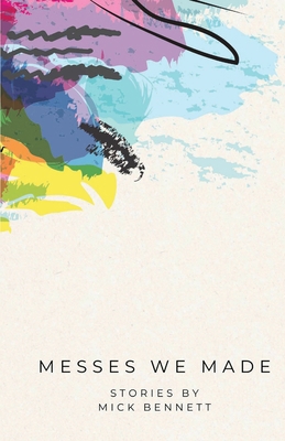 Messes Me Made 1969421037 Book Cover