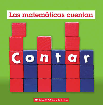 Contar (Las Matemáticas Cuentan) [Spanish] 1546102337 Book Cover