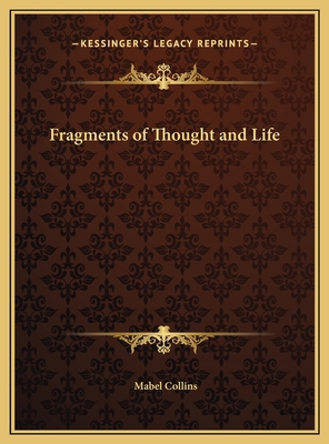 Fragments of Thought and Life 1169703968 Book Cover