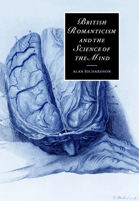 British Romanticism and the Science of the Mind 0521781914 Book Cover
