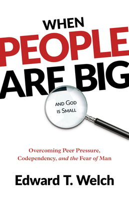 When People Are Big and God Is Small: Overcomin... 1629958077 Book Cover