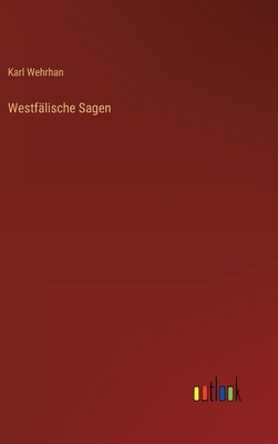 Westfälische Sagen [German] 3368414011 Book Cover