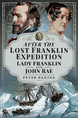 After the Lost Franklin Expedition: Lady Frankl... 1526765861 Book Cover